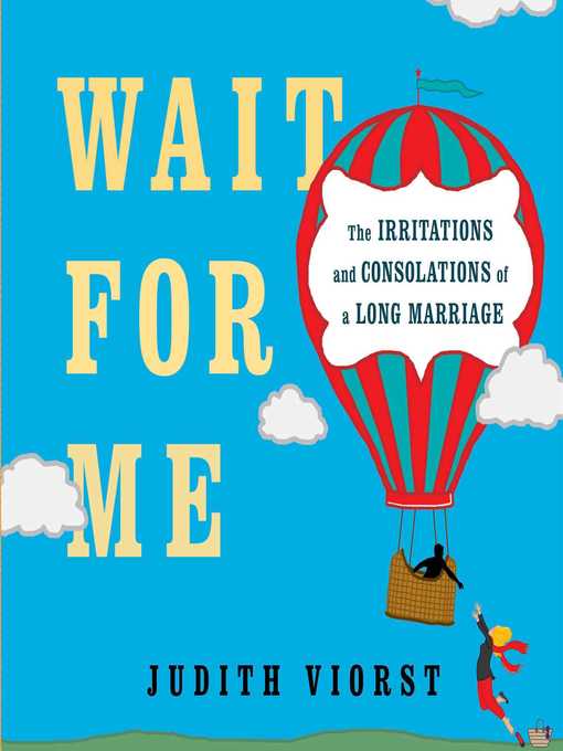 Title details for Wait for Me by Judith Viorst - Wait list